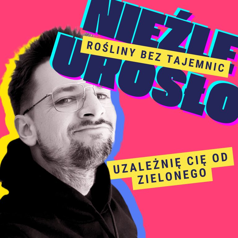 Nieźle Urosło – rośliny bez tajemnic!